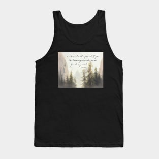 Into the Forest I Go... John Muir Quote Painting Print Tank Top